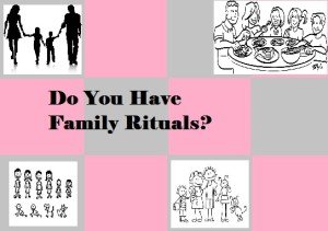 family rituals 300x211 Using Family Rituals to Spend Time Together